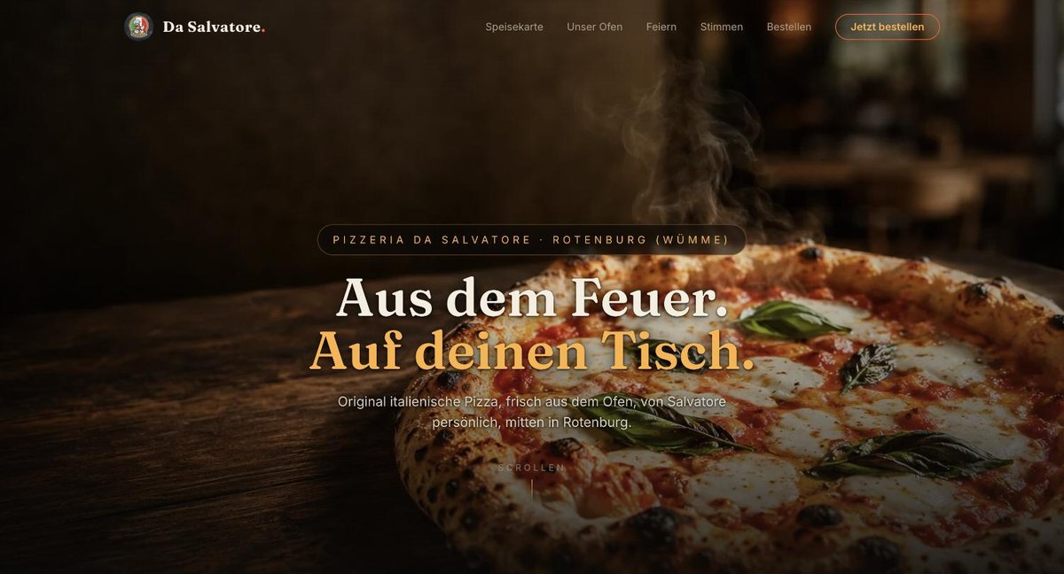 Startseite der von Mehr Auftrag gebauten Website für die Pizzeria Da Salvatore in Rotenburg, mit cineastischem Hero und dem Slogan Aus dem Feuer, auf deinen Tisch